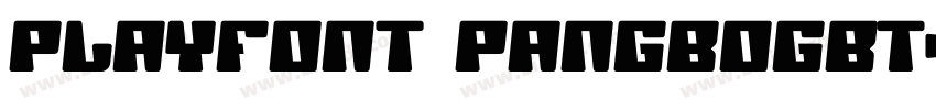 PlayFont PangboGBT字体转换